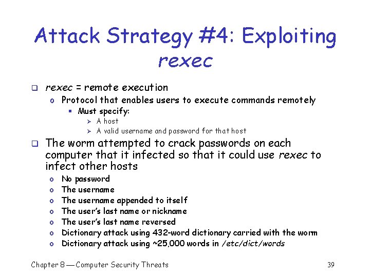 Attack Strategy #4: Exploiting rexec q rexec = remote execution o Protocol that enables Attack Strategy #4: Exploiting rexec q rexec = remote execution o Protocol that enables