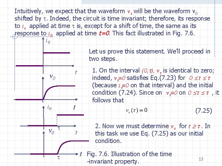 Intuitively, we expect that the waveform v will be the waveform v 0 shifted