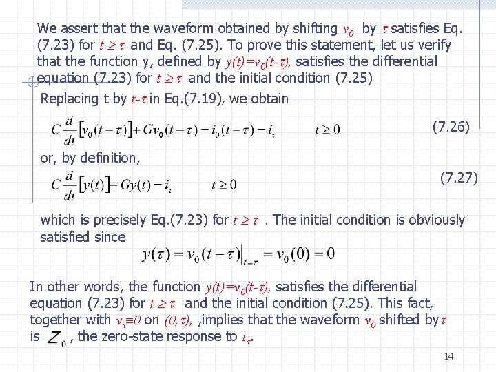 We assert that the waveform obtained by shifting v 0 by satisfies Eq. (7.