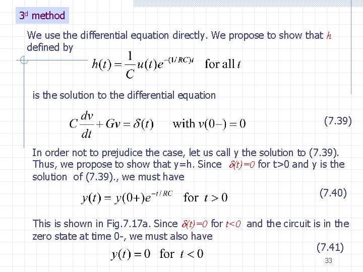 3 d method We use the differential equation directly. We propose to show that