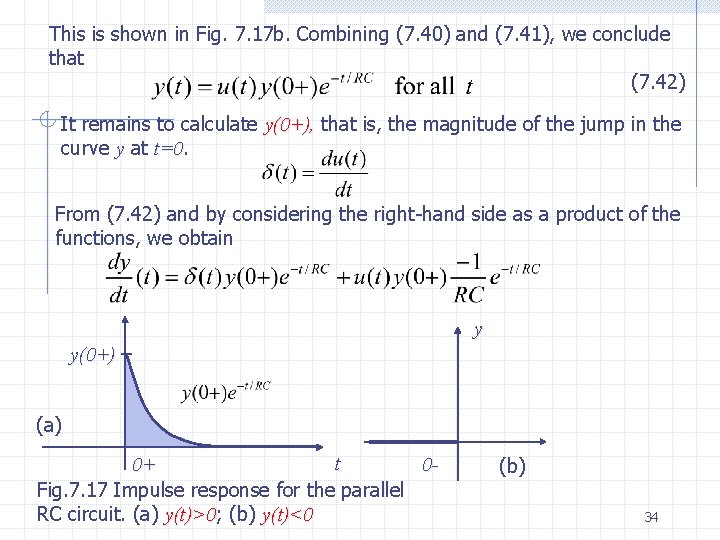 This is shown in Fig. 7. 17 b. Combining (7. 40) and (7. 41),