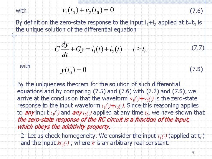 with (7. 6) By definition the zero-state response to the input i 1+i 2