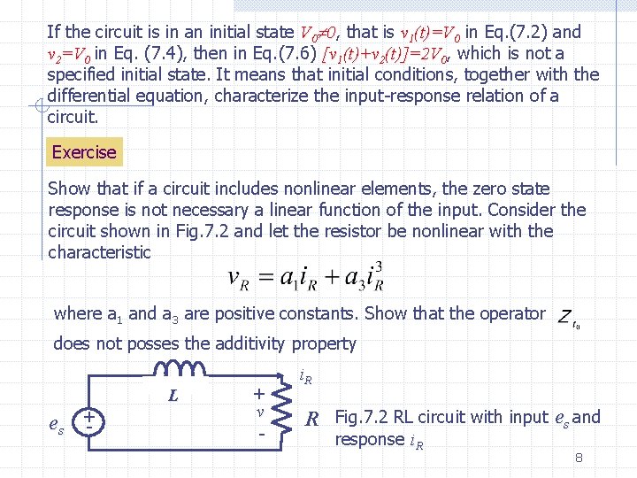 If the circuit is in an initial state V 0 0, that is v