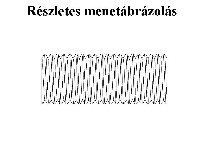 Részletes menetábrázolás 