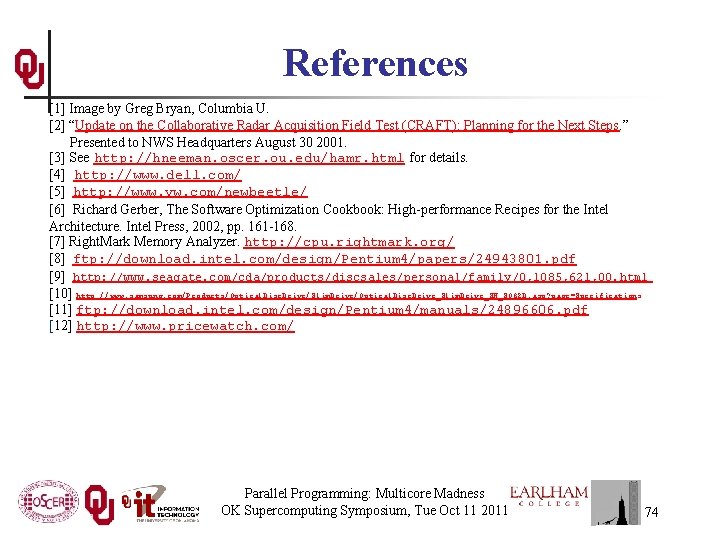 References [1] Image by Greg Bryan, Columbia U. [2] “Update on the Collaborative Radar