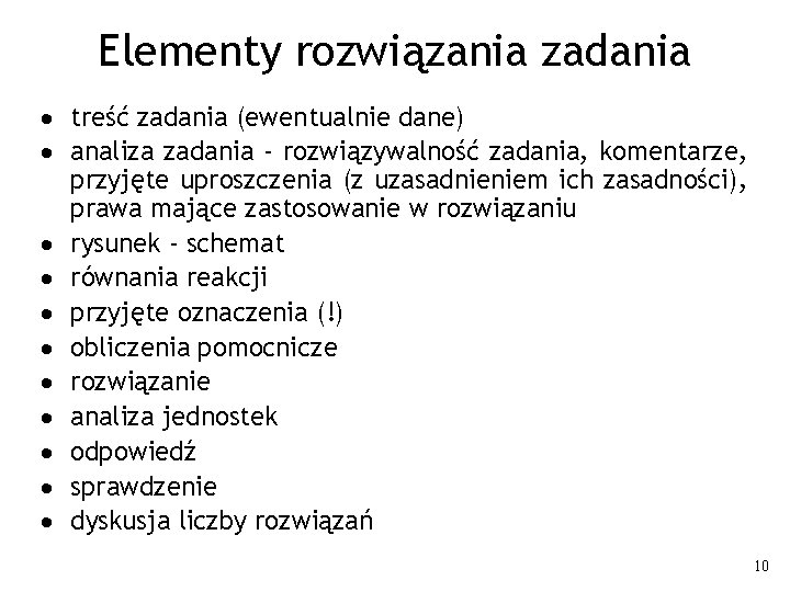 Elementy rozwiązania zadania · treść zadania (ewentualnie dane) · analiza zadania - rozwiązywalność zadania,