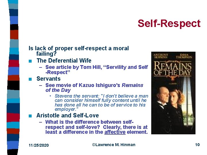 Self-Respect Is lack of proper self-respect a moral failing? n The Deferential Wife –