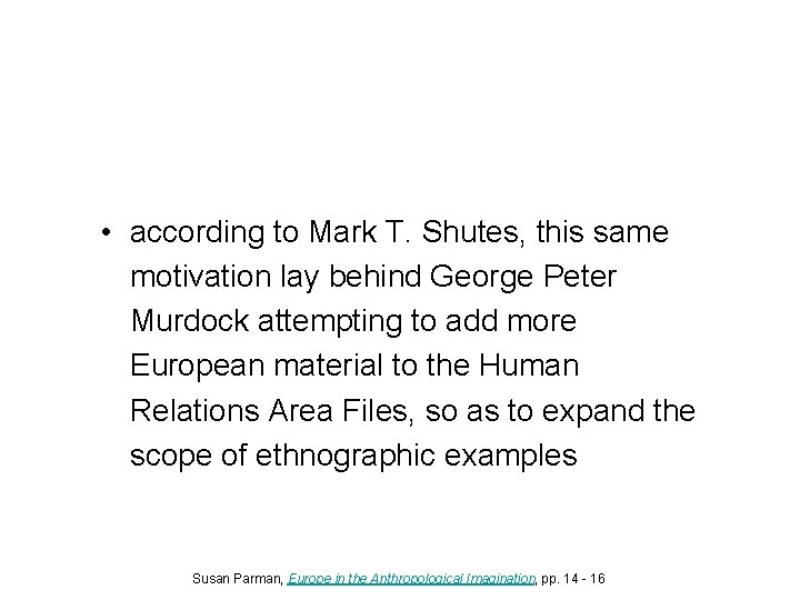 • according to Mark T. Shutes, this same motivation lay behind George Peter • according to Mark T. Shutes, this same motivation lay behind George Peter