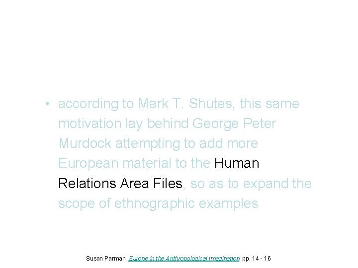  • according to Mark T. Shutes, this same motivation lay behind George Peter