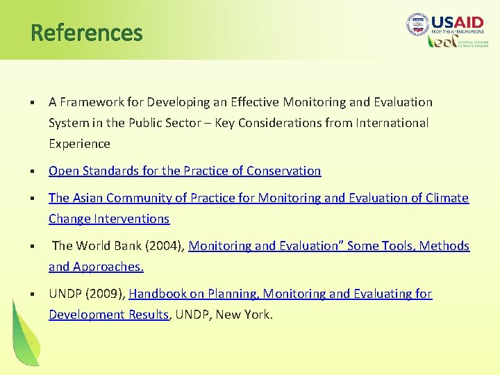 References § A Framework for Developing an Effective Monitoring and Evaluation System in the