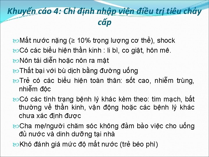 Khuyến cáo 4: Chỉ định nhập viện điều trị tiêu chảy cấp Mất nước