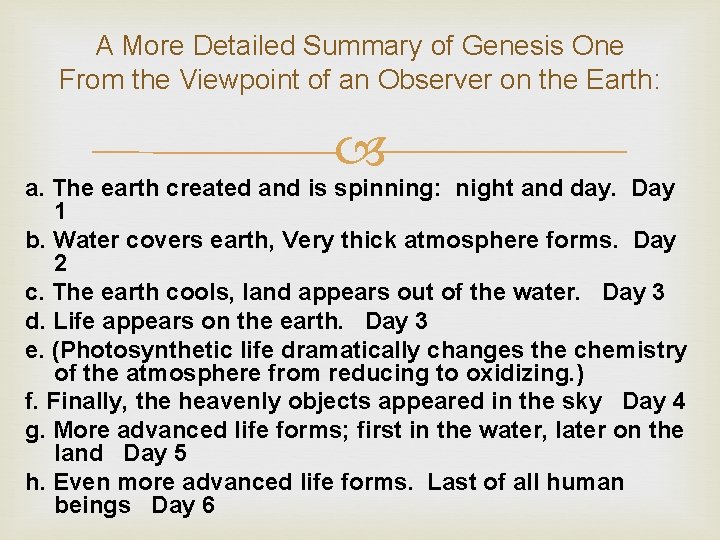 A More Detailed Summary of Genesis One From the Viewpoint of an Observer on