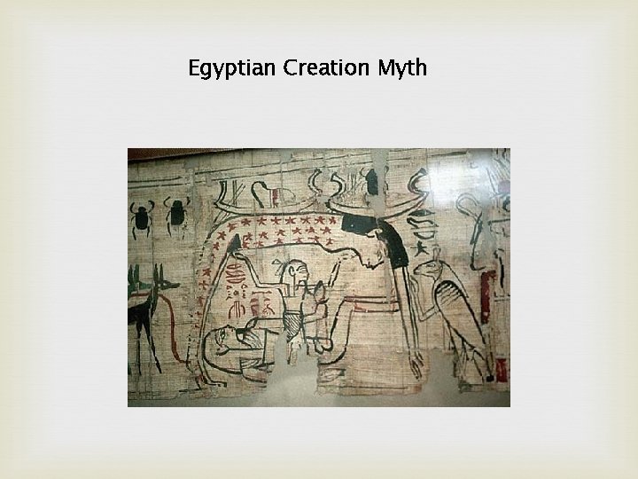 Egyptian Creation Myth 