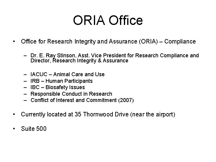 ORIA Office • Office for Research Integrity and Assurance (ORIA) – Compliance – Dr.