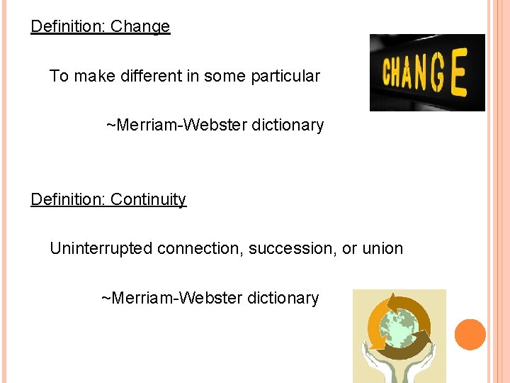 CHANGE DEFINITION MERRIAM WEBSTER intelligence overview