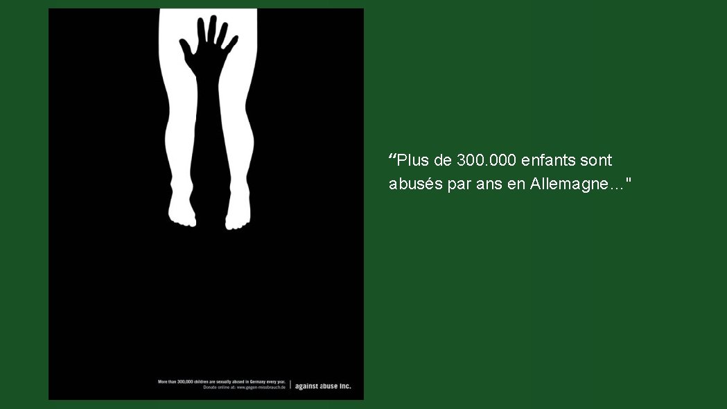 “Plus de 300. 000 enfants sont abusés par ans en Allemagne…" 