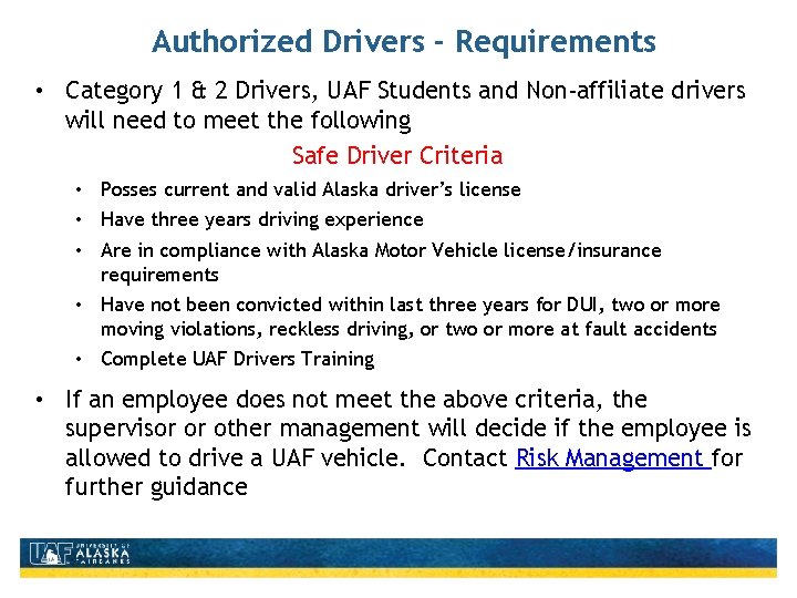 Authorized Drivers - Requirements • Category 1 & 2 Drivers, UAF Students and Non-affiliate