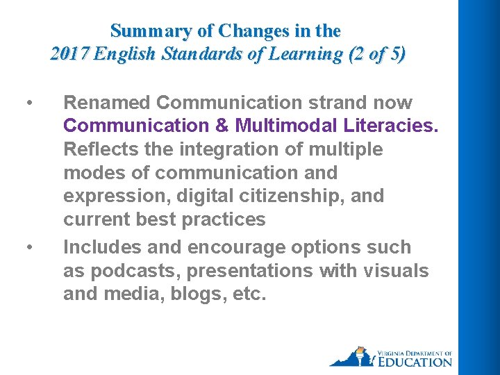 Summary of Changes in the 2017 English Standards of Learning (2 of 5) •
