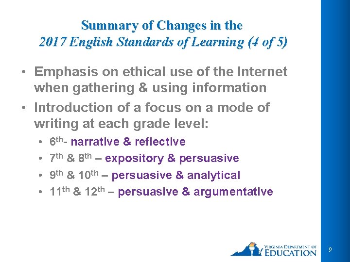 Summary of Changes in the 2017 English Standards of Learning (4 of 5) •