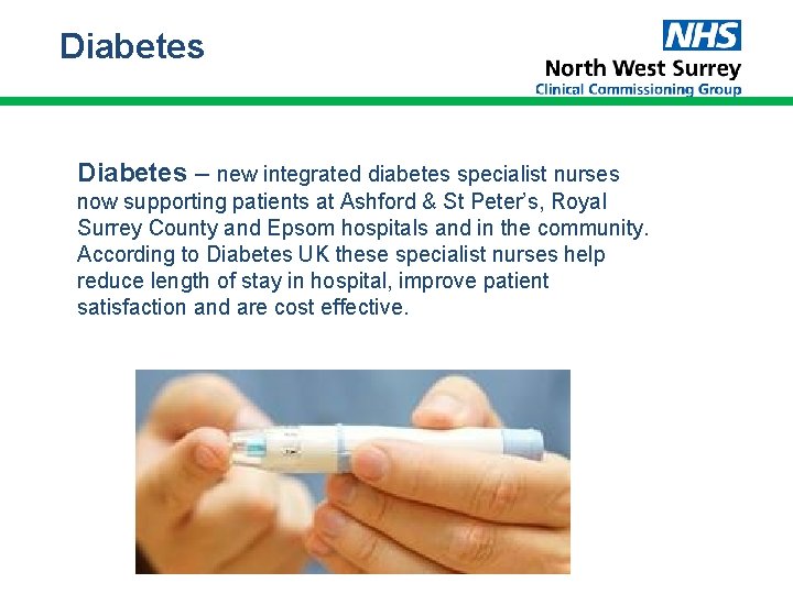 Diabetes – new integrated diabetes specialist nurses now supporting patients at Ashford & St Diabetes – new integrated diabetes specialist nurses now supporting patients at Ashford & St