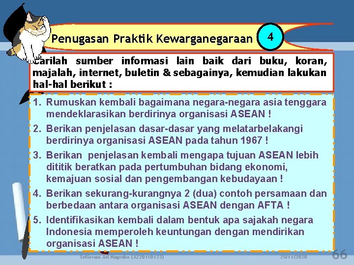 Penugasan Praktik Kewarganegaraan 4 Carilah sumber informasi lain baik dari buku, koran, majalah, internet,