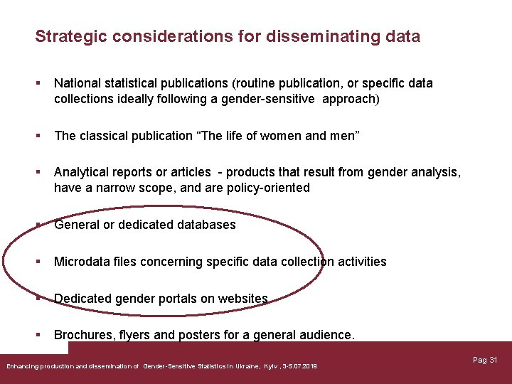 Strategic considerations for disseminating data § National statistical publications (routine publication, or specific data