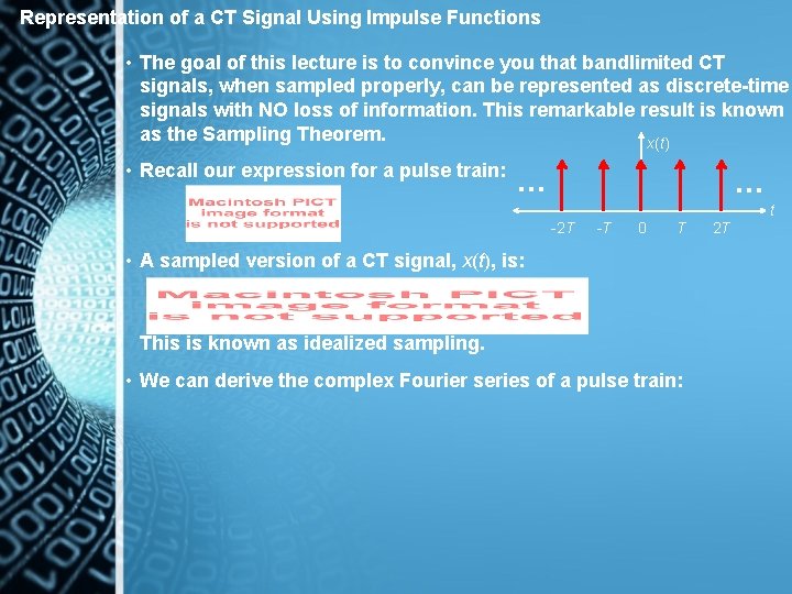 Representation of a CT Signal Using Impulse Functions • The goal of this lecture