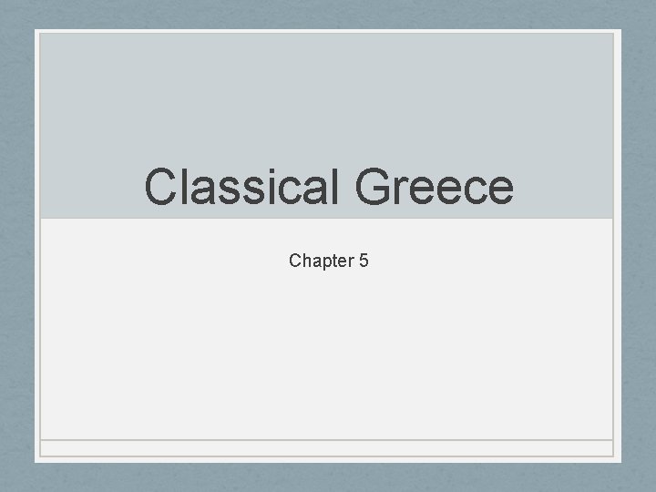 Classical Greece Chapter 5 