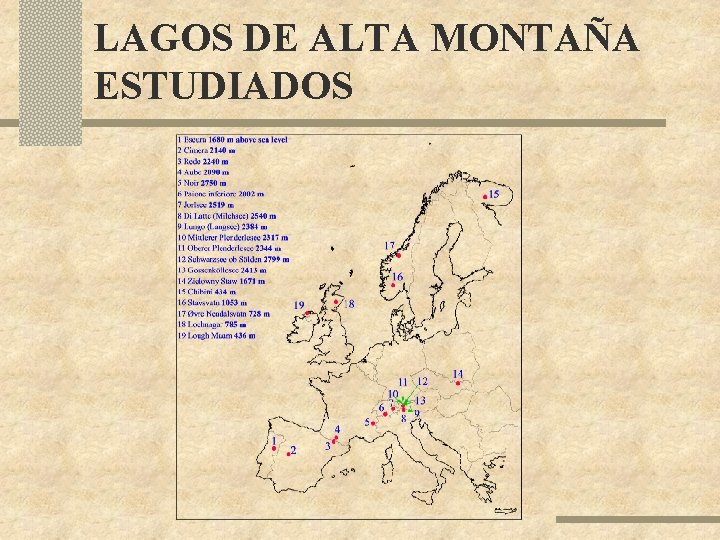 LAGOS DE ALTA MONTAÑA ESTUDIADOS LAGOS DE ALTA MONTAÑA ESTUDIADOS