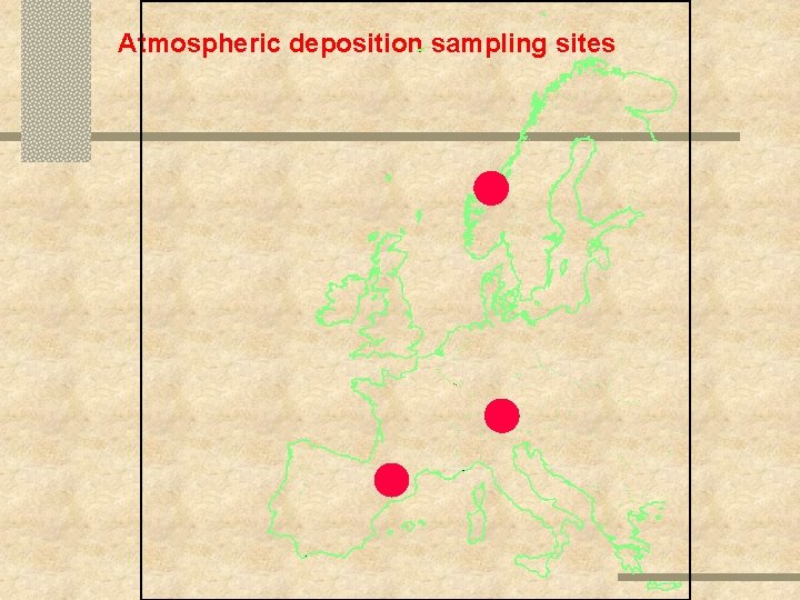 Atmospheric deposition sampling sites 