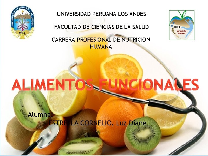 UNIVERSIDAD PERUANA LOS ANDES FACULTAD DE CIENCIAS DE LA SALUD CARRERA PROFESIONAL DE NUTRICION