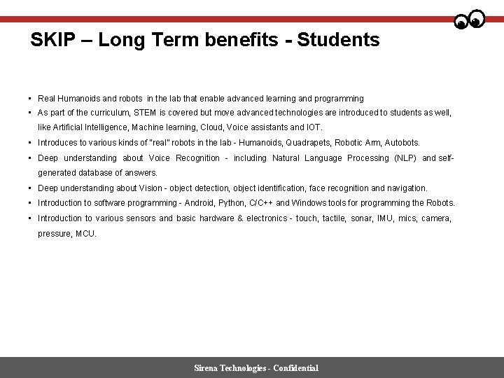 SKIP – Long Term benefits - Students • Real Humanoids and robots in the
