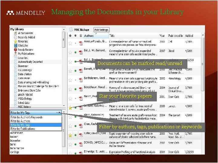 Managing the Documents in your Library Documents can be marked read/unread Star your favorite