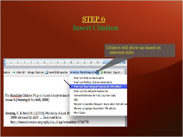STEP 6 Insert Citation will show up based on selected style 