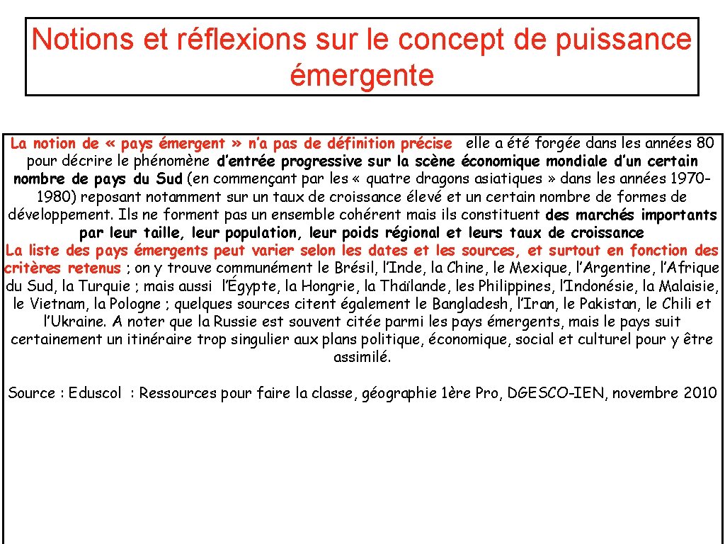 Notions et réflexions sur le concept de puissance émergente La notion de « pays