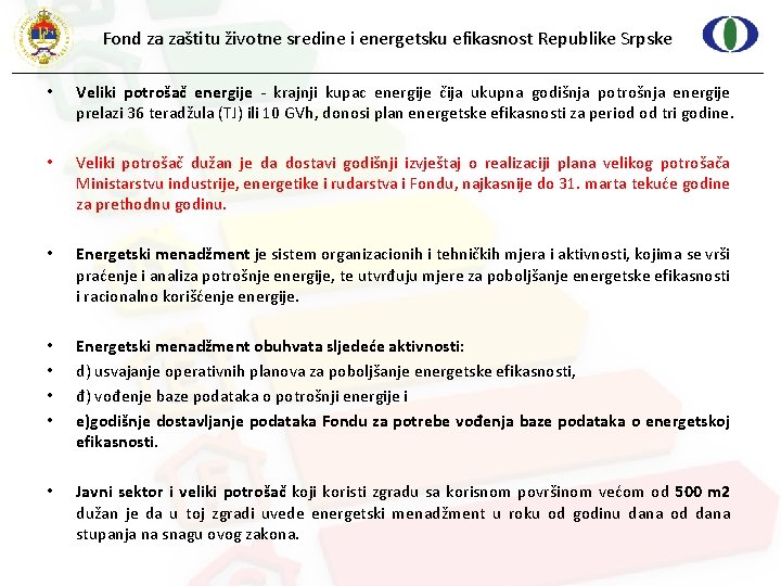 Fond za zaštitu životne sredine i energetsku efikasnost Republike Srpske • Veliki potrošač energije