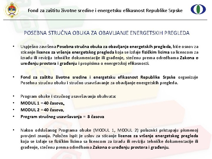 Fond za zaštitu životne sredine i energetsku efikasnost Republike Srpske POSEBNA STRUČNA OBUKA ZA