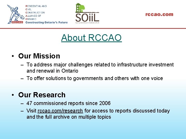 About RCCAO • Our Mission – To address major challenges related to infrastructure investment