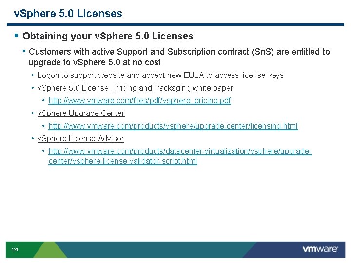 v. Sphere 5. 0 Licenses § Obtaining your v. Sphere 5. 0 Licenses •