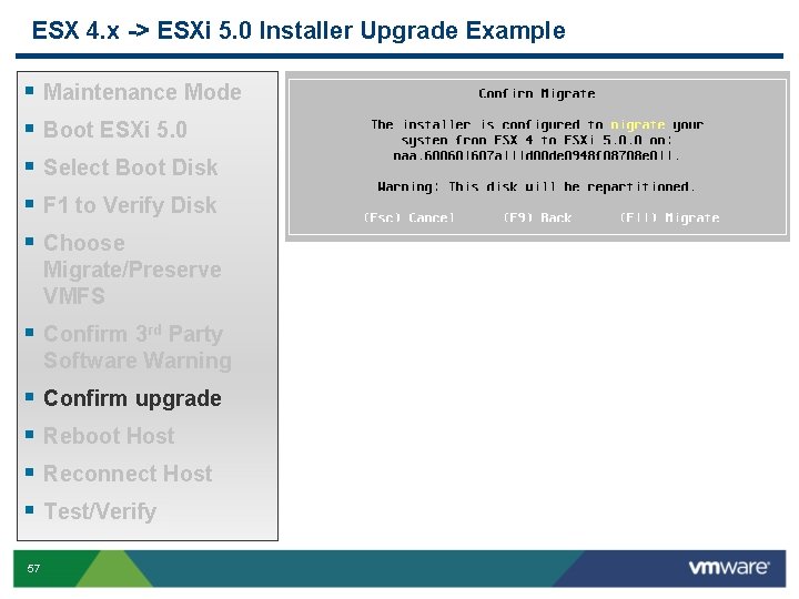 ESX 4. x -> ESXi 5. 0 Installer Upgrade Example § § § Maintenance