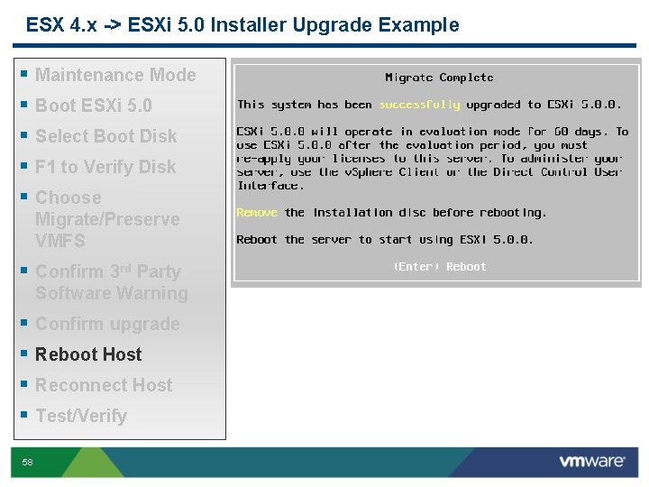 ESX 4. x -> ESXi 5. 0 Installer Upgrade Example § § § Maintenance