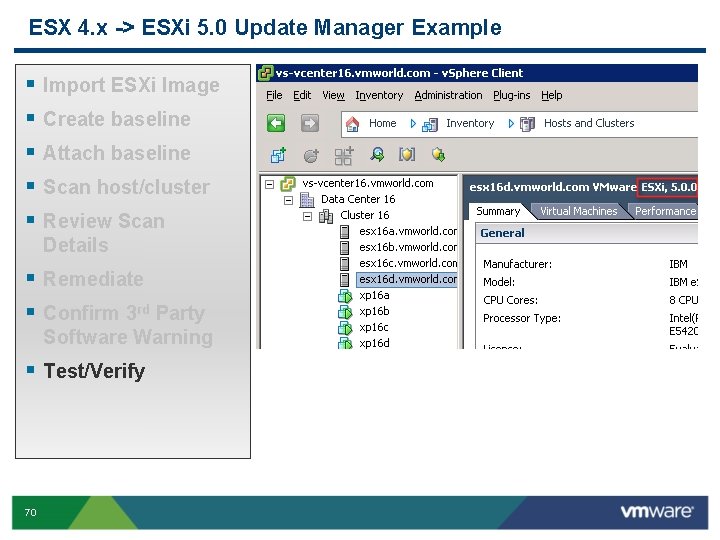 ESX 4. x -> ESXi 5. 0 Update Manager Example § § § Import