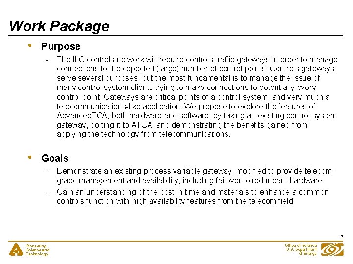 Work Package • Purpose - • The ILC controls network will require controls traffic