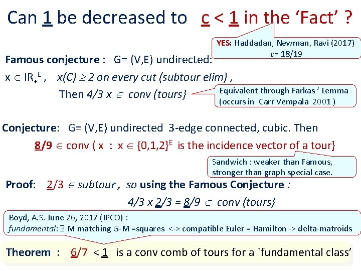 Can 1 be decreased to c < 1 in the ‘Fact’ ? YES: Haddadan,