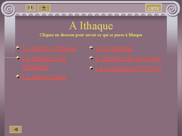 carte A Ithaque Cliquez en dessous pour savoir ce qui se passe à Ithaque
