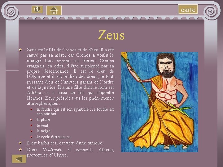 carte Zeus est le fils de Cronos et de Rhéa. Il a été sauvé