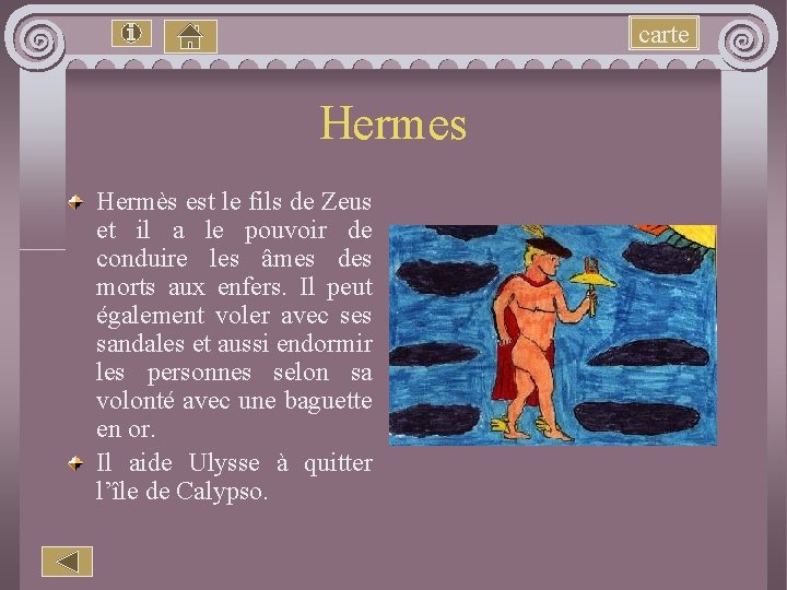 carte Hermes Hermès est le fils de Zeus et il a le pouvoir de