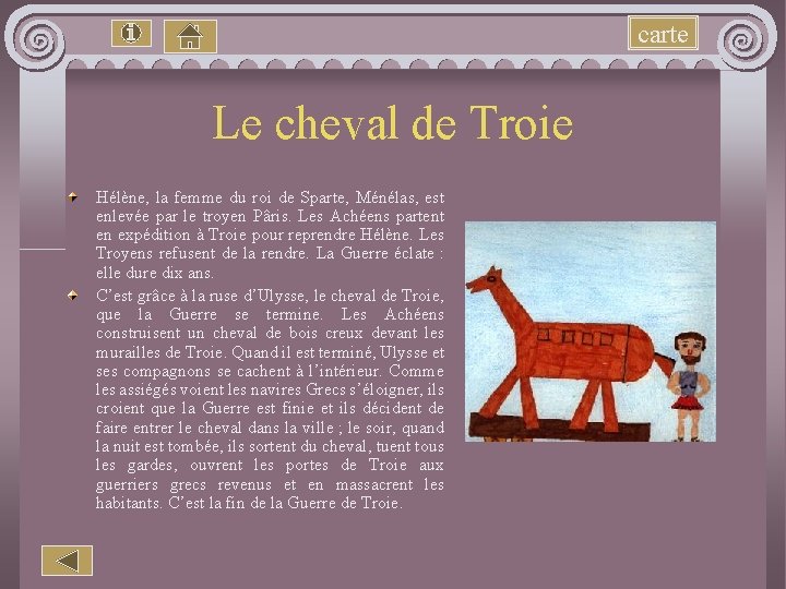 carte Le cheval de Troie Hélène, la femme du roi de Sparte, Ménélas, est