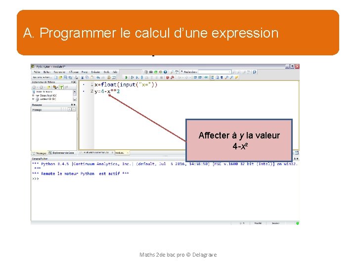 a) Programmer le calcul d’une A. Programmer le calcul d’une expression Affecter à y