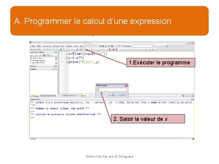 a) Programmer le calcul d’une A. Programmer le calcul d’une expression 1. Exécuter le